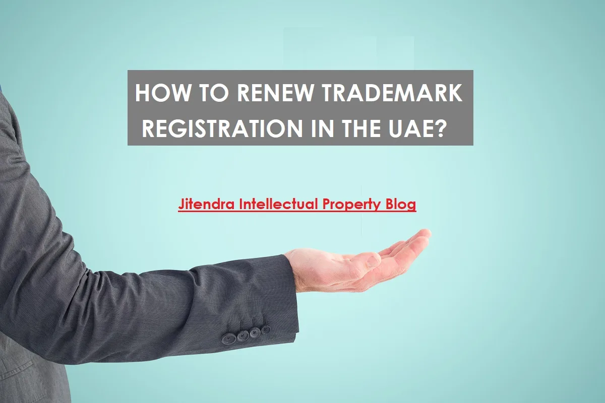 How to Renew Trademark Registration in the UAE?