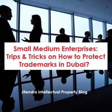 SMEs Trips & Tricks on How to Protect Trademarks in Dubai