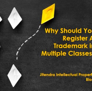 Why it is Important to Register a Trademark in Multiple Classes