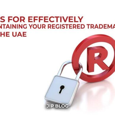 Tips for Effectively Maintaining your Registered Trademarks in the UAE
