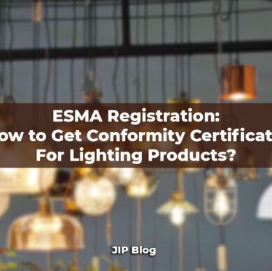 ESMA Registration How to Get Conformity Certificate For Lighting Products