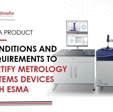 Conditions and Requirements to Certify Metrology Systems Devices with ESMA