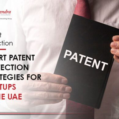 Smart Patent Protection Strategies for Startups in the UAE