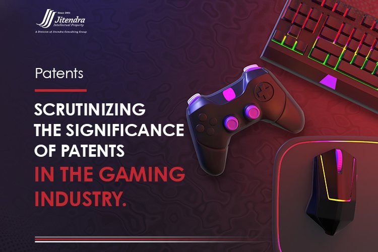 Scrutinizing the Significance of Patents in the Gaming Industry