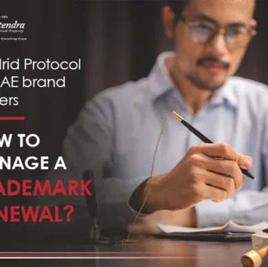 Madrid Protocol for UAE brand owners How to manage a trademark renewal