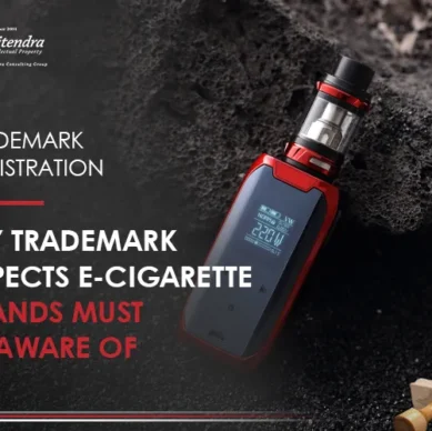 Key Trademark Aspects E-Cigarette Brands Must Be Aware of