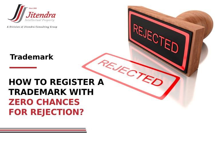 How to Register a Trademark with Zero Chances for Rejection?