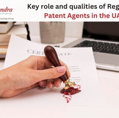 Key role and qualities of Registered Patent Agents in the UAE