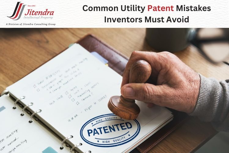 Common Utility Patent Mistakes Inventors Must Avoid