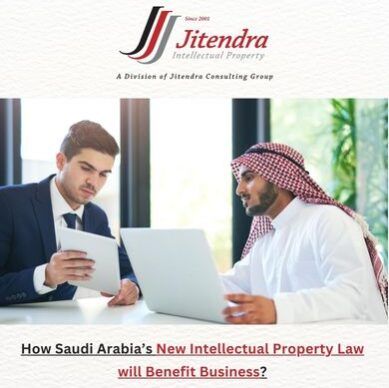 How Saudi Arabia’s New Intellectual Property Law will Benefit Business?