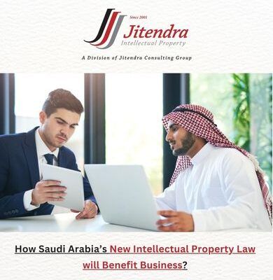 How Saudi Arabia’s New Intellectual Property Law will Benefit Business?