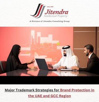 Major Trademark Strategies for Brand Protection in the UAE and GCC Region