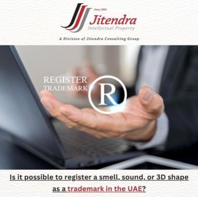 Is it Possible to Register a Smell, Sound, or 3D Shape as a Trademark in the UAE?