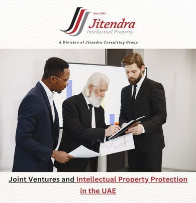 Joint Ventures and Intellectual Property Protection in the UAE