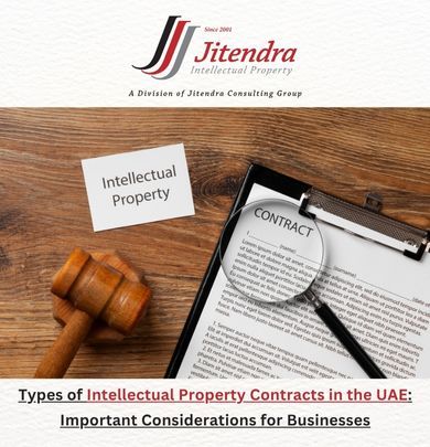 Types of Intellectual Property Contracts in the UAE: Important Considerations for Businesses