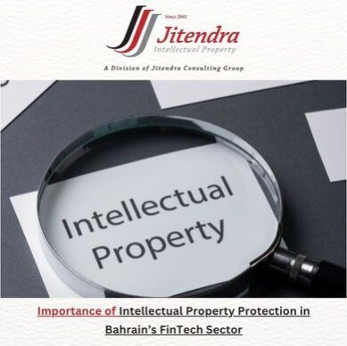 Importance of Intellectual Property Protection in Bahrain’s FinTech Sector