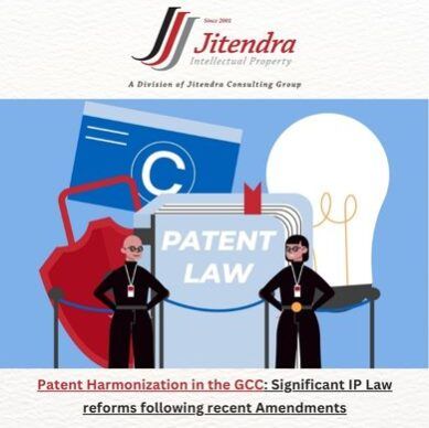 Patent Harmonization in the GCC: Significant IP Law reforms following recent Amendments