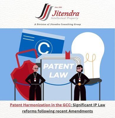 Patent Harmonization in the GCC: Significant IP Law reforms following recent Amendments