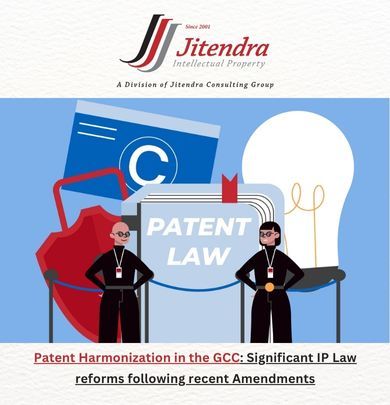 Patent Harmonization in the GCC: Significant IP Law reforms following recent Amendments