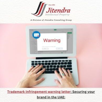 Trademark Infringement warning letter: Securing your brand in the UAE: