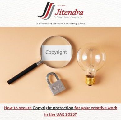 How to secure Copyright protection for your creative work in the UAE 2025?