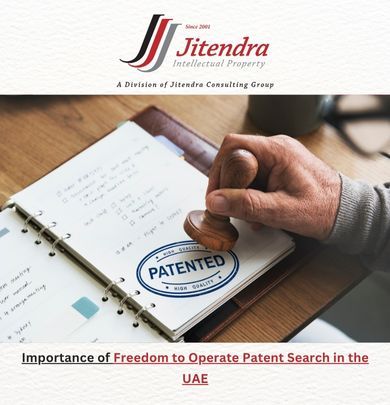 Importance of Freedom to Operate Patent Search in the UAE: