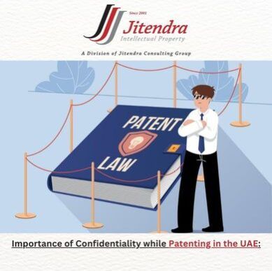 Importance of Confidentiality while Patenting in the UAE: