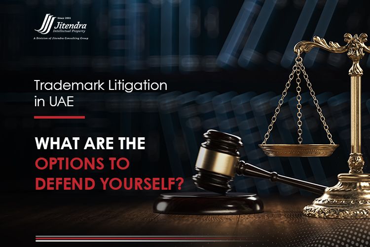 Trademark Litigation in UAE What Are the Options to Defend Yourself